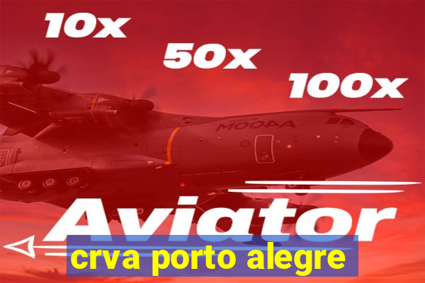 crva porto alegre